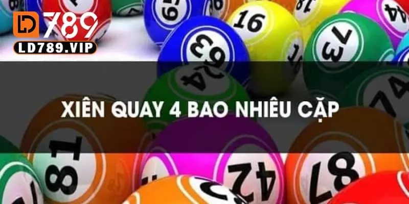 Xiên quay 4 và các thông tin liên quan 2 Tìm hiểu xiên quay 4 là gì?
